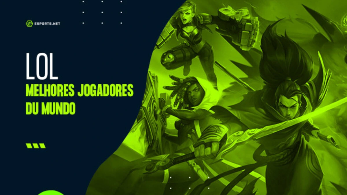 Melhores jogadores de LoL do Mundo