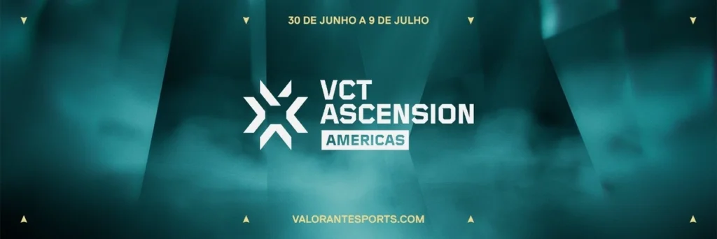 VCT Ascension Americas, que vai definir o time que irá participar do VCT Américas