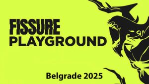 FISSURE Playground 2 startet am 12. September in Belgrad