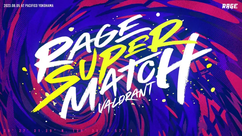 RAGE Valorant SUPER MATCH