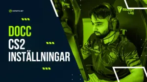 D0cC CS2 inställningar: Crosshair, grafik, konfiguration