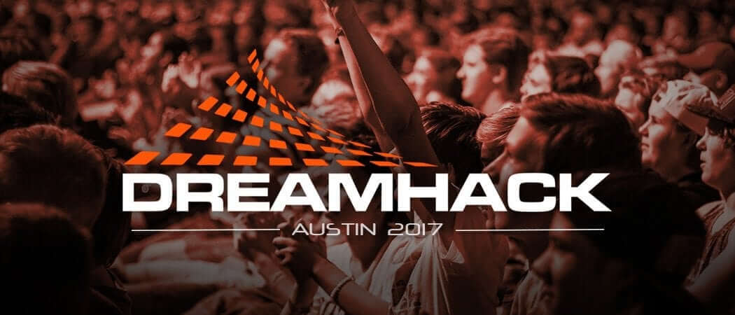 Dreamhack Open Austin 2017