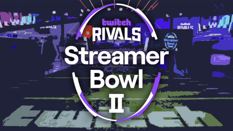Twitch Rivals Streamer Bowl