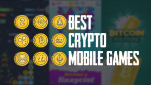 Best Crypto Mobile Games: 5 Games You Must Try Today