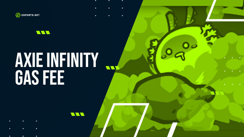 axie infinity gas fee