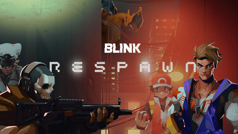 Blink Respawn
