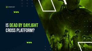 Is Dead By Daylight Cross Platform?