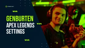 Genburten’s Apex settings: All you need to know