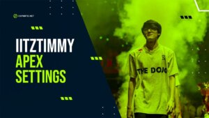 iiTzTimmy’s Apex Settings: All You Need to Know
