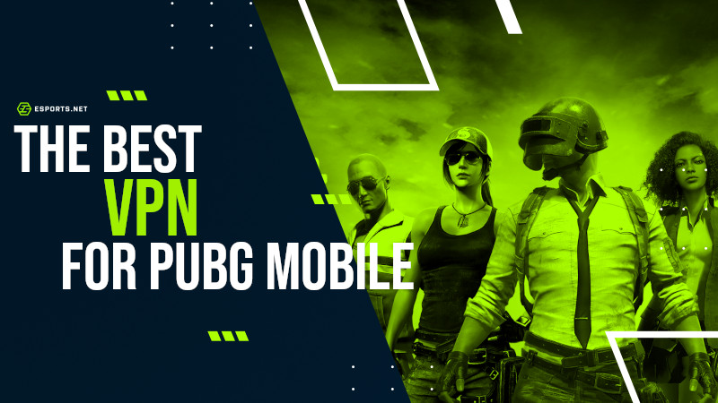 best vpn for pubg mobile