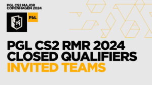 PGL Major Copenhagen 2024 RMR Closed Qualifiers Teams Revealed