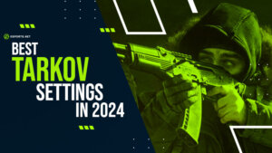 Best Escape From Tarkov Settings Guide [2025 Update]