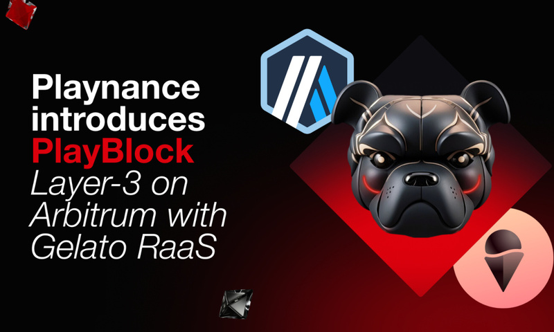 Playnance Introduces PlayBlock Layer-3 on Arbitrum with Gelato RaaS Playnance Introduces PlayBlock Layer-3 on Arbitrum with Gelato RaaS