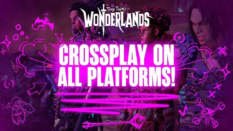 Is Tiny Tina's Wonderlands cross platform?
