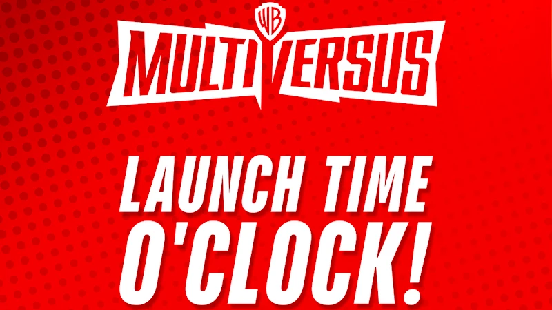 MultiVersus Release Time