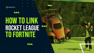 How to Link Rocket League to Fortnite