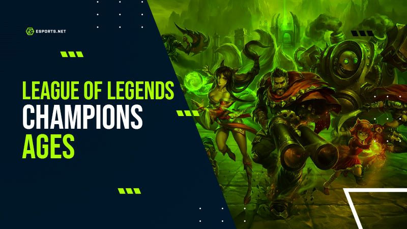 League of Legends - Champions Ages