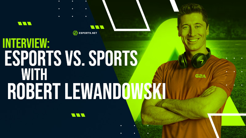 INTERVIEW: Robert Lewandowski on Esports vs. Sports