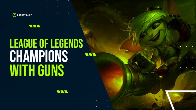 League of Legends - Champions with guns