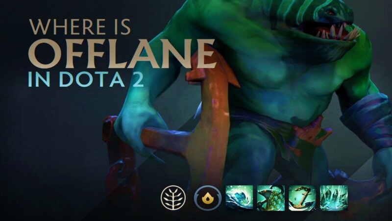 where is offlane in dota 2