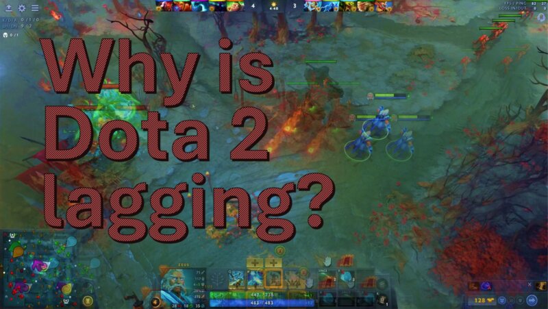 Why is Dota 2 lagging?