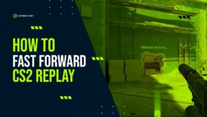 How to fast forward CS2 replay – Learn From Your Mistakes