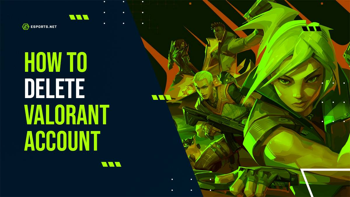 How to delete your VALORANT account?