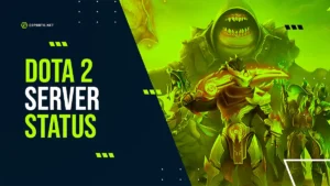 Dota 2 Server Outage? Here’s How To Check Dota 2 Server Status