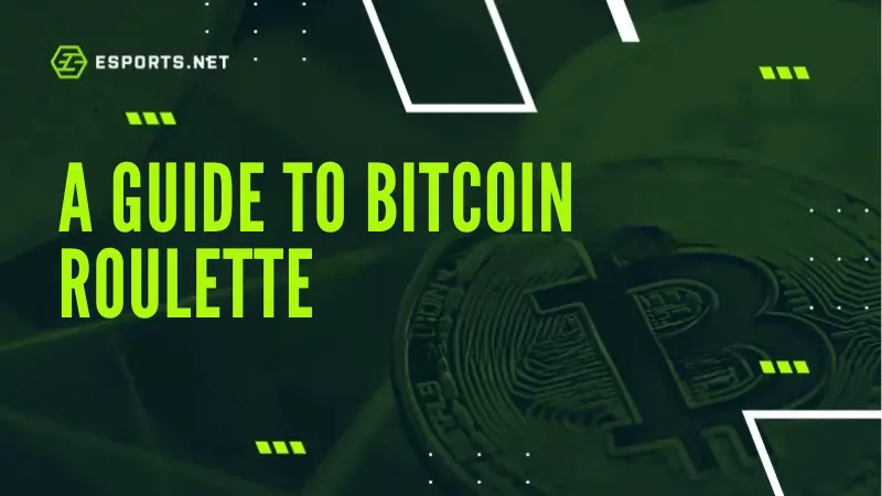 Guide to Bitcoin Roulette