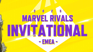 Marvel Rivals Invitational 2025 EMEA Playoffs: Who Will Win?