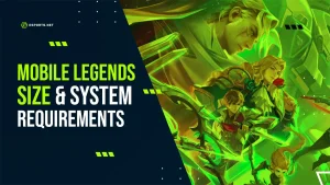 Mobile Legends: Bang Bang Size & System Requirements for Android and IOS