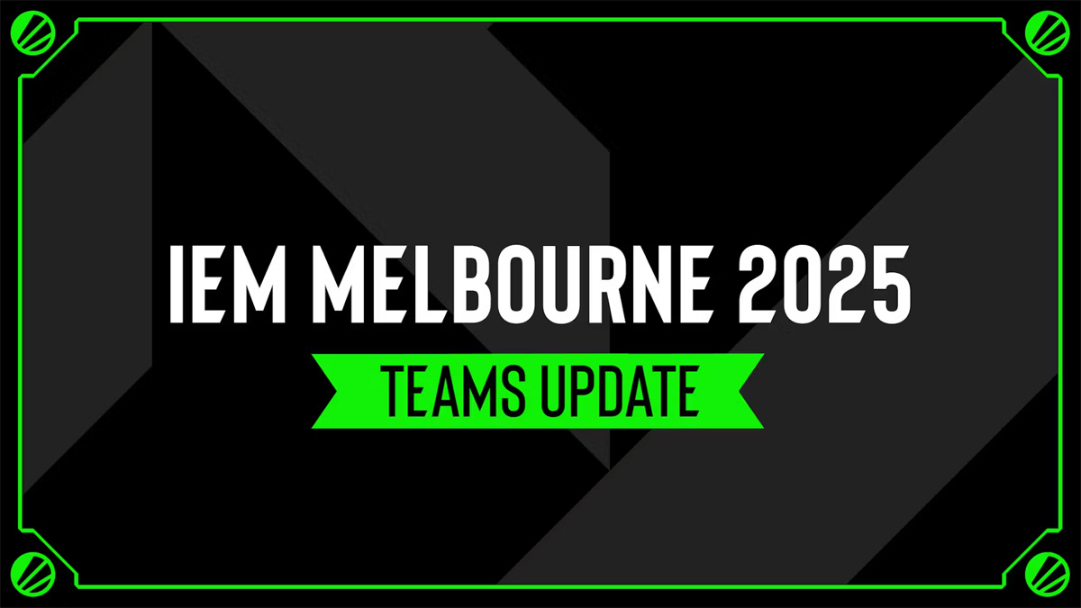 IEM Melbourne 2025 Teams Update