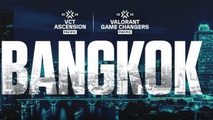 VCT Pacific Ascension & Game Changers 2025 To Take Place In Bangkok