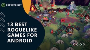13 Best Roguelike Games for Android