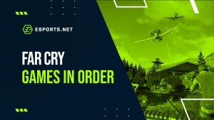 All Far Cry games in Order – Which came first?