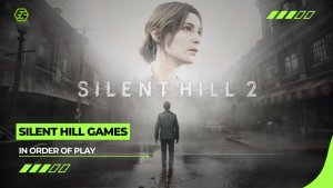 Silent Hill Games in Order (1999-2024); Both By Release and Story Timeline