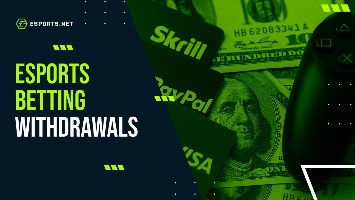 Image with text “Esports Betting Withdrawals” showing payment cards, dollar bills, and a controller