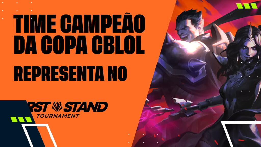 Promotional artwork featuring League of Legends champions representing the CBLOL Cup winner at the First Stand tournament