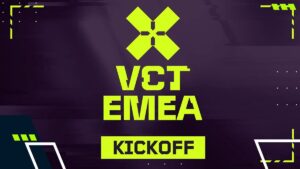 VCT 2026: EMEA Kickoff: Schedule, Format, Teams & How To Watch
